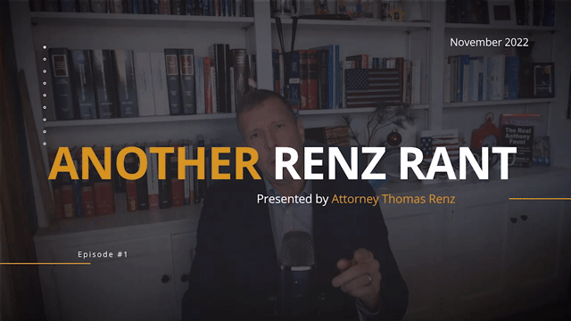 Another Renz Rant | Presented By Attorney Thomas Renz | Episode 1